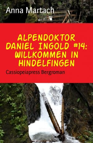 [Alpendoktor Daniel Ingold 14] • Willkommen in Hindelfingen